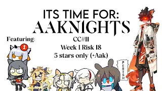 [Arknights] CC#11 The only 6 star you need for Risk 18