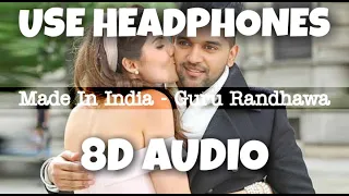 Made In India | Guru Randhawa | 8D Audio - U Music Tuber 🎧