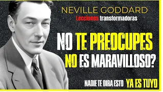 LO TIENES!! Repite estas 3 palabras Neville Goddard