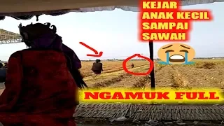 Dawangan ngamuk kejar anak kecil sampai sawah