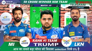 MI vs LKN Dream11 | MI vs LKN | Mumbai vs Lucknow 67th IPL Match Dream11 Prediction Today