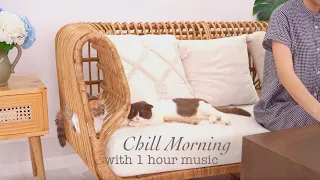 Playlist | Chillin' Morning Music One Hours | Relax