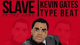 [FREE] Kevin Gates Type Beat With Hook 2018 - Slave to the Game | G Eazy Type Beat With Hook 2018