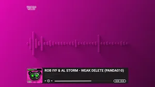 Rob IYF & Al Storm - Weak Delete