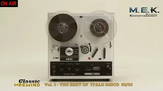 THE BEST OF  ITALO DISCO  80/85 (CLASSIC REWIND Vol.3 -  Original Master Recordings)