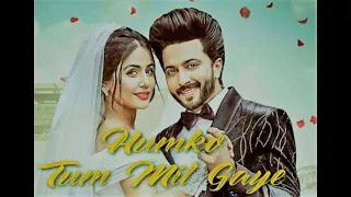 Humko Tum Mil Gaye Audio version : Hina Khan ft Dheeraj Dhoopar | Humko Tum Mil Gaye DheerajDhoopar