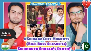 Pakistani Reaction On #SidNaaz Love Moments | Sidharth Shukla | Shehnaaz Gill | Bigg Boss 13 | 💔💔