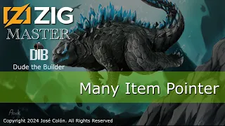 Zig Master: Many Item Pointer