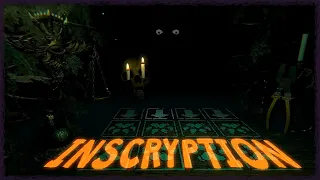INSCRYPTION ⫽ BarryIsStreaming