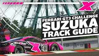 Suzuka | @Dave Cam iRacing Ferrari 488 GT3 Evo Track Guide