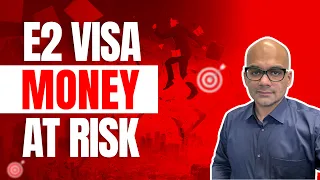 Risks Involved in E2 Business Investor Visa | All You need to know about the Business Expenses