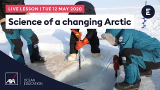 AXA #ArcticLive - Science of a changing Arctic (AM) | Ceri Lewis