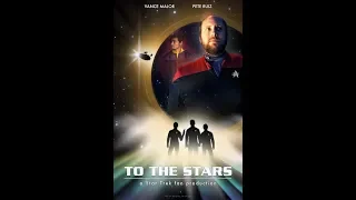 CONSTAR CHRONICLES - Too The Stars: A Star Trek Fan Production