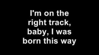 Lady Gaga - Born This Way (with lyrics)