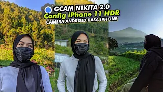 Ternyata Begini 🤩, Hasil kamera Android Pakai Gcam Nikita 2.0 dan Config iPhone 11 HDR