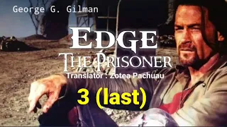 EDGE : THE PRISONER - 3 (last) | Western fiction by George G. Gilman | Translator : Zotea Pachuau