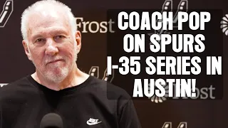 Coach Pop on Spurs Playing in Austin For I-35 Series | 3.14.2024