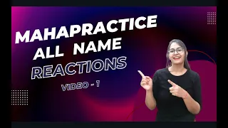 ALL NAME REACTION PRACTICE - VIDEO 1 | PRACTICE QUESTIONS CSIR NET