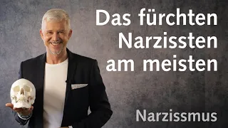 DAS fürchten Narzissten am meisten