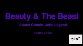Ariana Grande , John Legend - Beauty & The Beast (Karaoke Version)