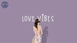 [Playlist] love vibes 💜 songs that remind me of what it feels like to be in love