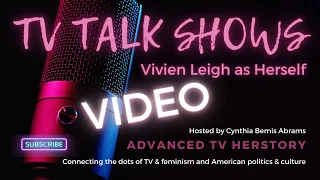 TV Talk Show Moment: Vivien Leigh as Herself Video Version