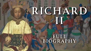 Richard II of England | Full Biography | Relaxing ASMR History