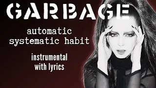 Garbage - Automatic Systematic Habit (Karaoke)