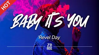 Revel Day - Baby It's You [Lyrics / HD] | Featured Indie Music 2021