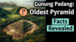 Gunung Padang: the Oldest Pyramid? Facts Revealed #ancienthistory #pyramid #gunungpadang #history