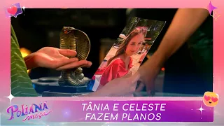 Tânia e Celeste fazem planos | Poliana Moça (31/01/23)