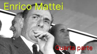 Enrico Mattei - Parte 5