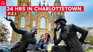 24 HOURS IN CHARLOTTETOWN, Prince Edward Island (what a charming little city!)