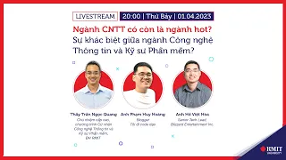 NGÀNH CNTT CÓ CÒN HOT? SỰ KHÁC BIỆT GIỮA NGÀNH IT VÀ SOFTWARE ENGINEERING?