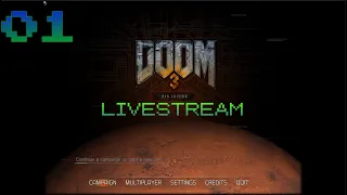 🔴Live - Doom 3: BFG Edition - Part 1 👹