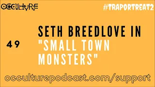 OCCULTURE 49: Seth Breedlove // Paranormal Ohio, Mothman & Invasion on Chestnut Ridge