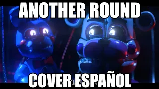 ANOTHER ROUND - FNAF Sister Location l Cover Español l Ft. @AlexDevStyles l @APAngryPiggy