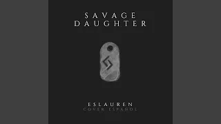 Savage Daughter (Cover)