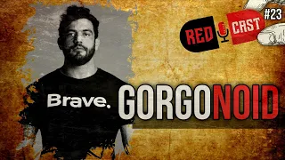 GORGONOID - REDCAST #23