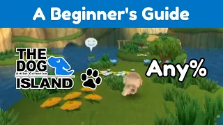 A Beginner's Guide: THE DOG Island - Any%