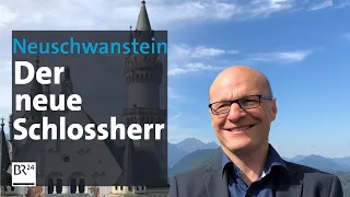 Schloss Neuschwanstein: Neuer Verwalter vom Märchenschloss | Abendschau | BR24