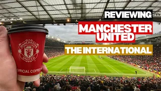 Reviewing Manchester United hospitality inside The International ⚽️🔴