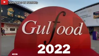 Gulfood 2022 | Biggest food exhibition and event ever in the world