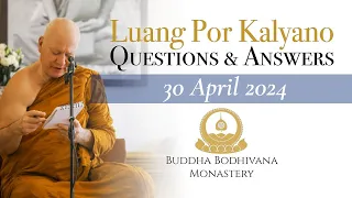 Dhamma Question & Answer Session with Tan Ajahn Kalyano 30 April 2024