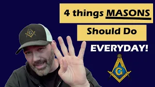 FOUR things FREEMASONS should do EVERY DAY (the last one will change your LIFE!)