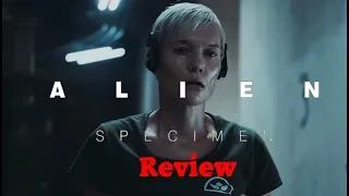 ( Alien ) Specimen Review