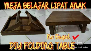 Membuat Meja Belajar Lipat Anak Dari Kayu | DIY Folding Table | Woodworking | Nina Taristiana