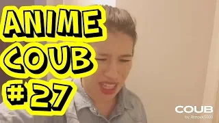 Anime Best Coub #27 | Anime Cube | Аниме Coub Лучшее | Аниме Cube