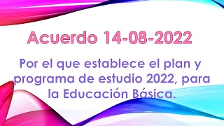 Acuerdo 14 08 2022 Establece el plan de estudios 2022