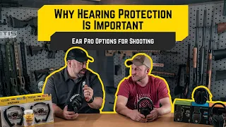 Why Hearing Protection is Important | Ear Pro Options for Shooting